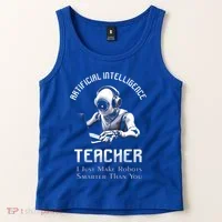 Funny Artificial Intelligence Teacher Robotics Engineer Great Gift Tank Top thumb 2