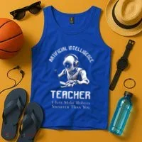 Funny Artificial Intelligence Teacher Robotics Engineer Great Gift Tank Top thumb 4