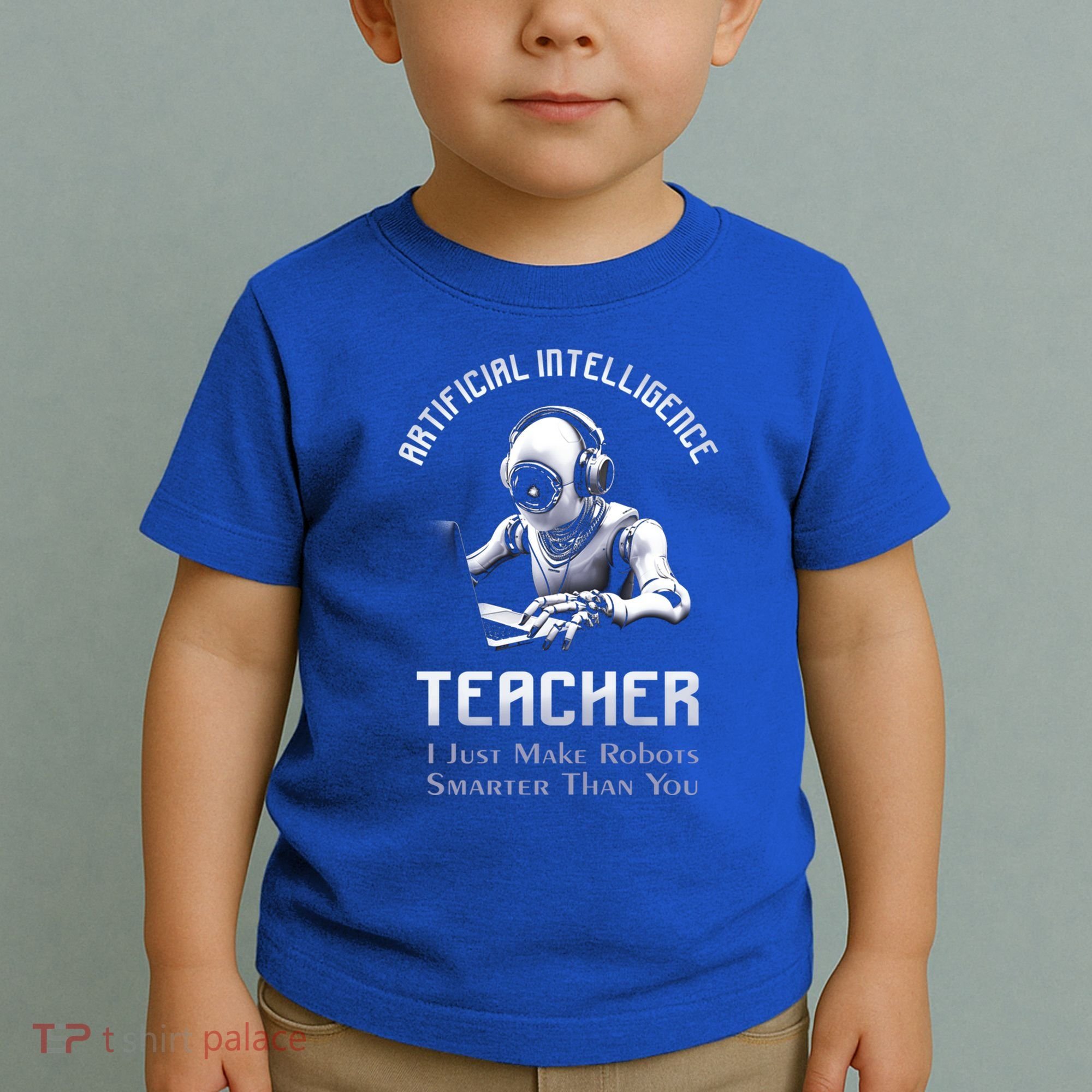 Funny Artificial Intelligence Teacher Robotics Engineer Great Gift Toddler T-Shirt