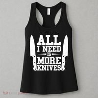 Funny All I Need Is More Knives Women's Tank Top thumb 3