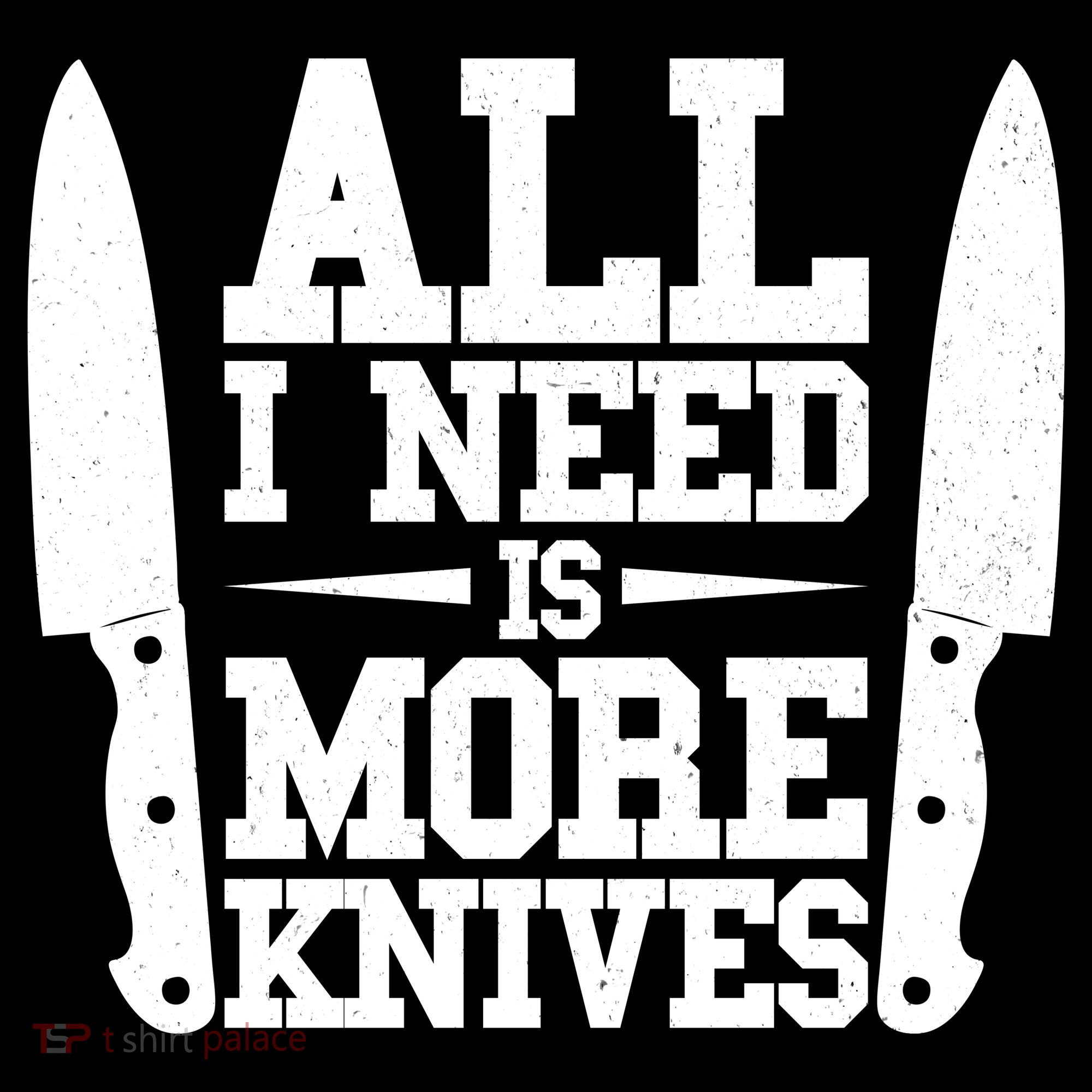 Funny All I Need Is More Knives Women's Tank Top