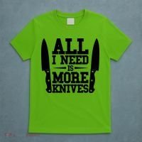 Funny All I Need Is More Knives T-Shirt thumb 5