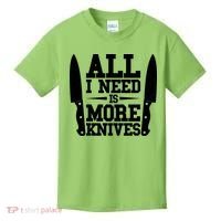 Funny All I Need Is More Knives Kids T-Shirt thumb 0