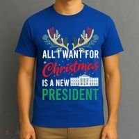 Funny All I Want For Christmas Is A New President Ugly Xmas Funny Gift T-Shirt thumb 3