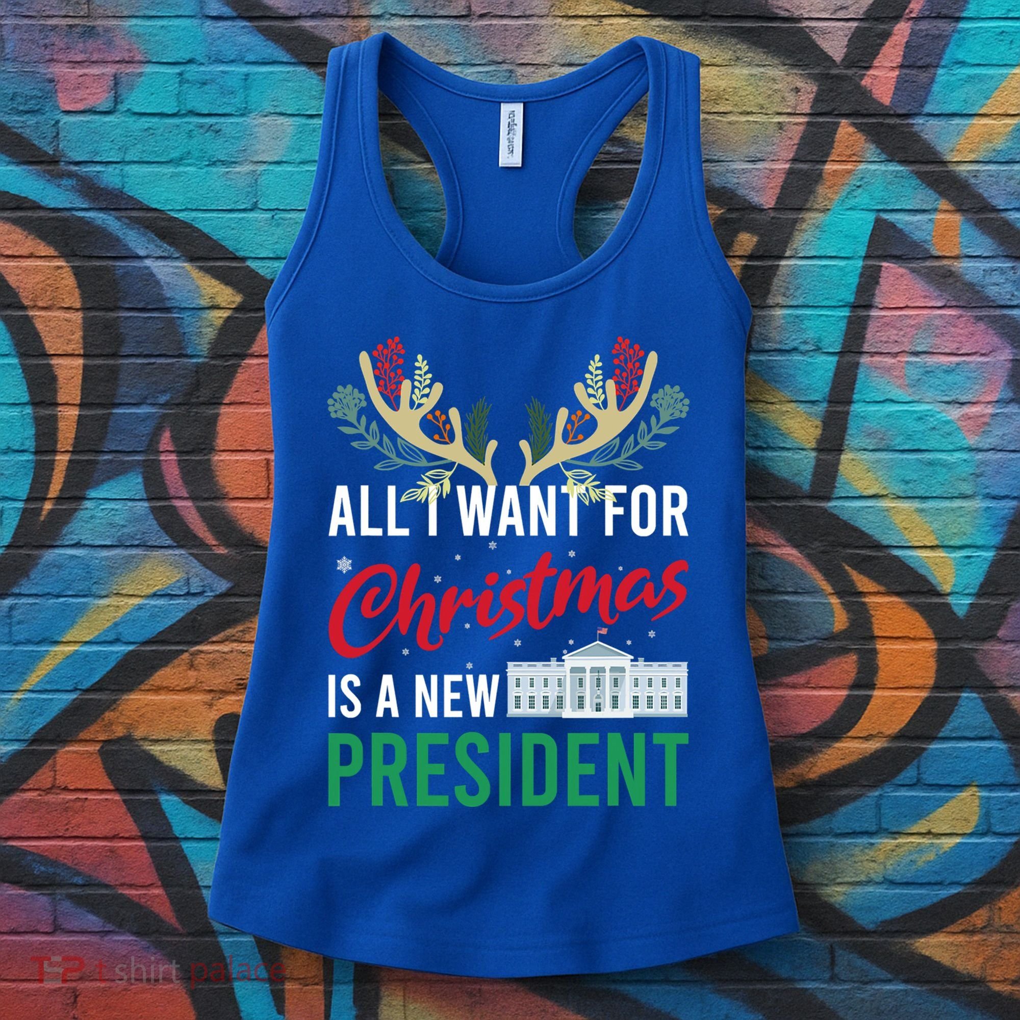 Funny All I Want For Christmas Is A New President Ugly Xmas Funny Gift Women's Tank Top