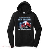 Funny All I Care About Is My Truck And Maybe 3 People Women's Hoodie thumb 0