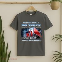 Funny All I Care About Is My Truck And Maybe 3 People T-Shirt thumb 2