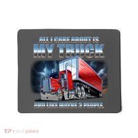 Funny All I Care About Is My Truck And Maybe 3 People Mousepad thumb 0