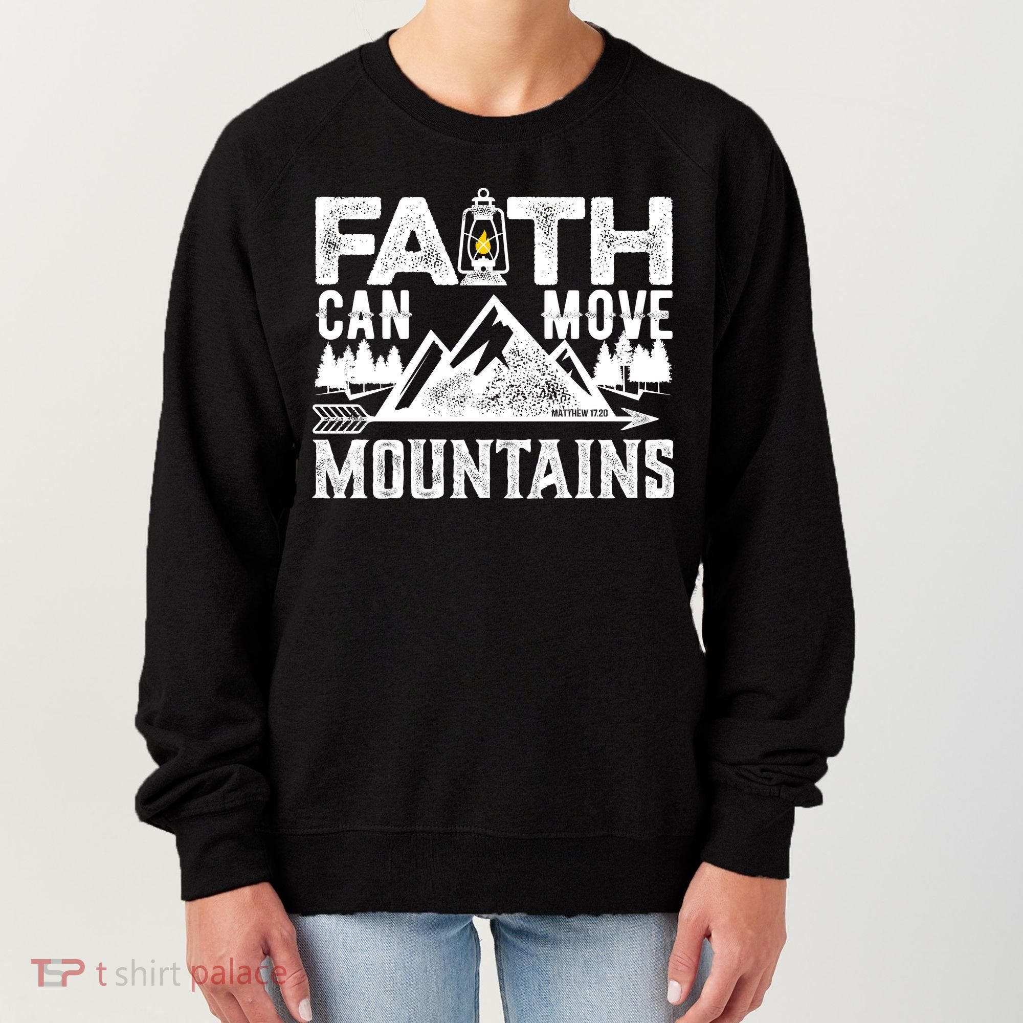 Faith Can Move Mountains - Matthew 17.20 Bible Verse Women's Sweatshirt