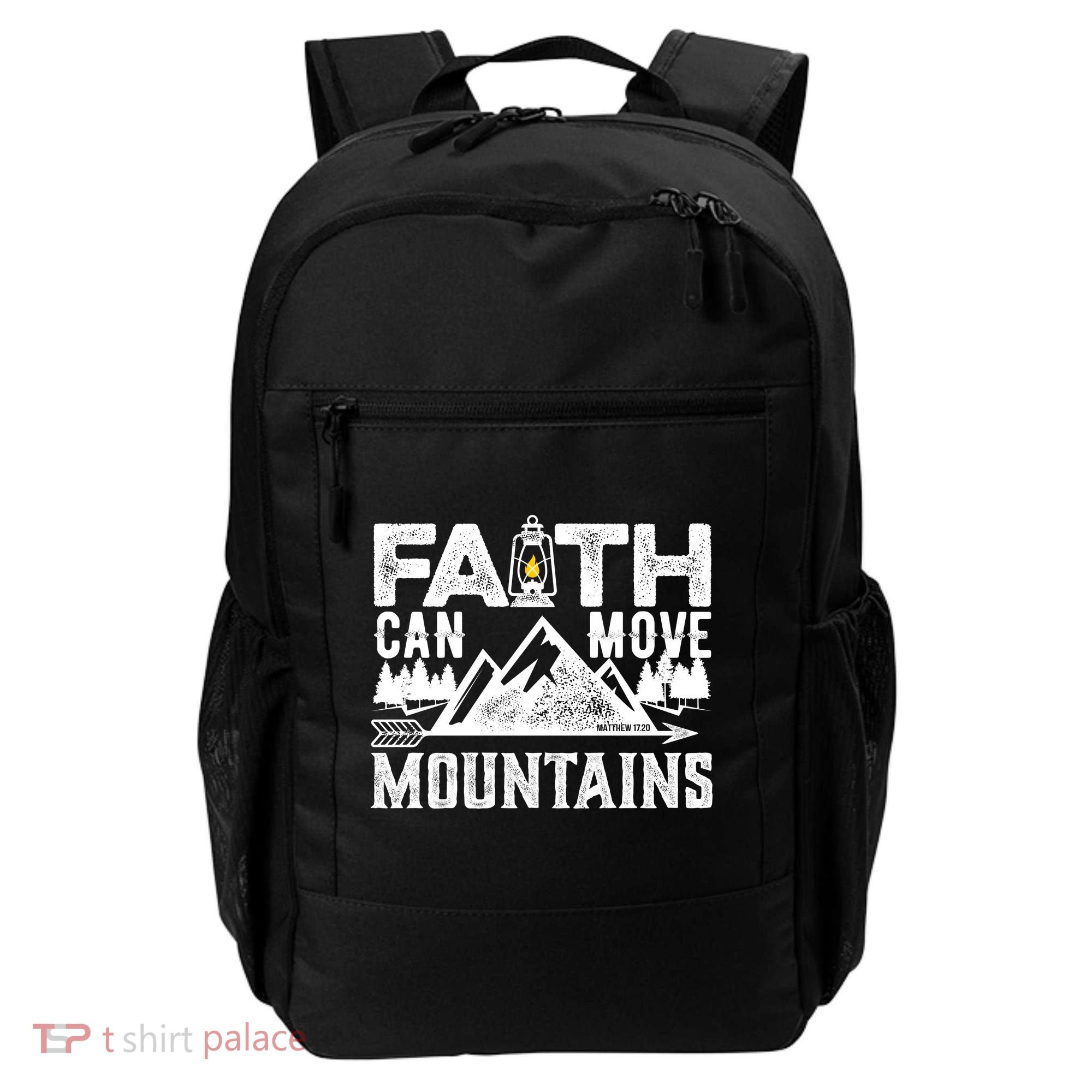 Faith Can Move Mountains - Matthew 17.20 Bible Verse Backpack