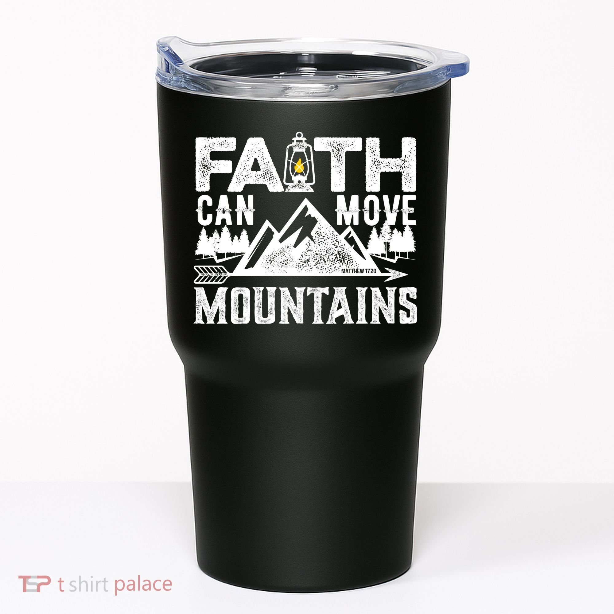 Faith Can Move Mountains - Matthew 17.20 Bible Verse Tumbler