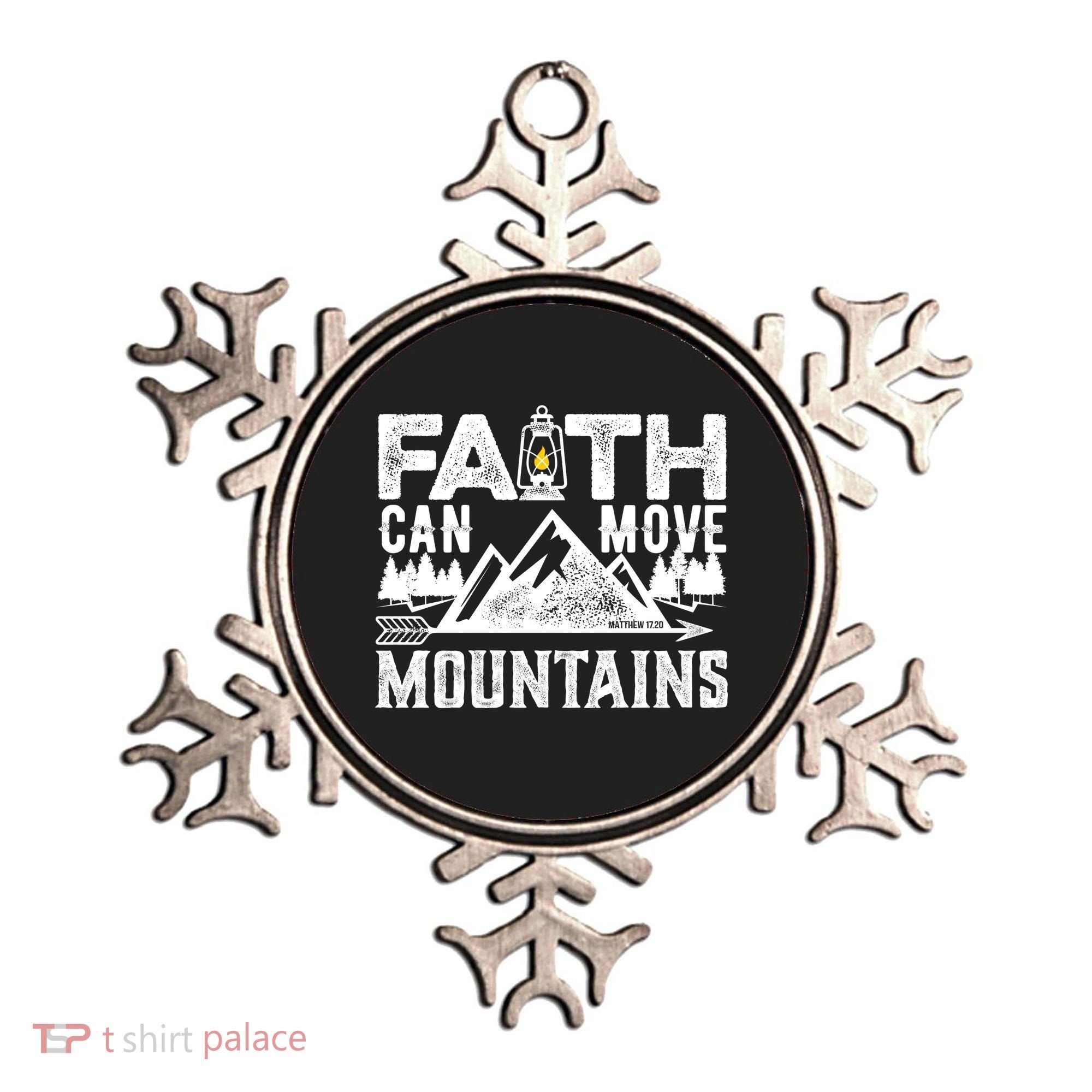 Faith Can Move Mountains - Matthew 17.20 Bible Verse Ornament