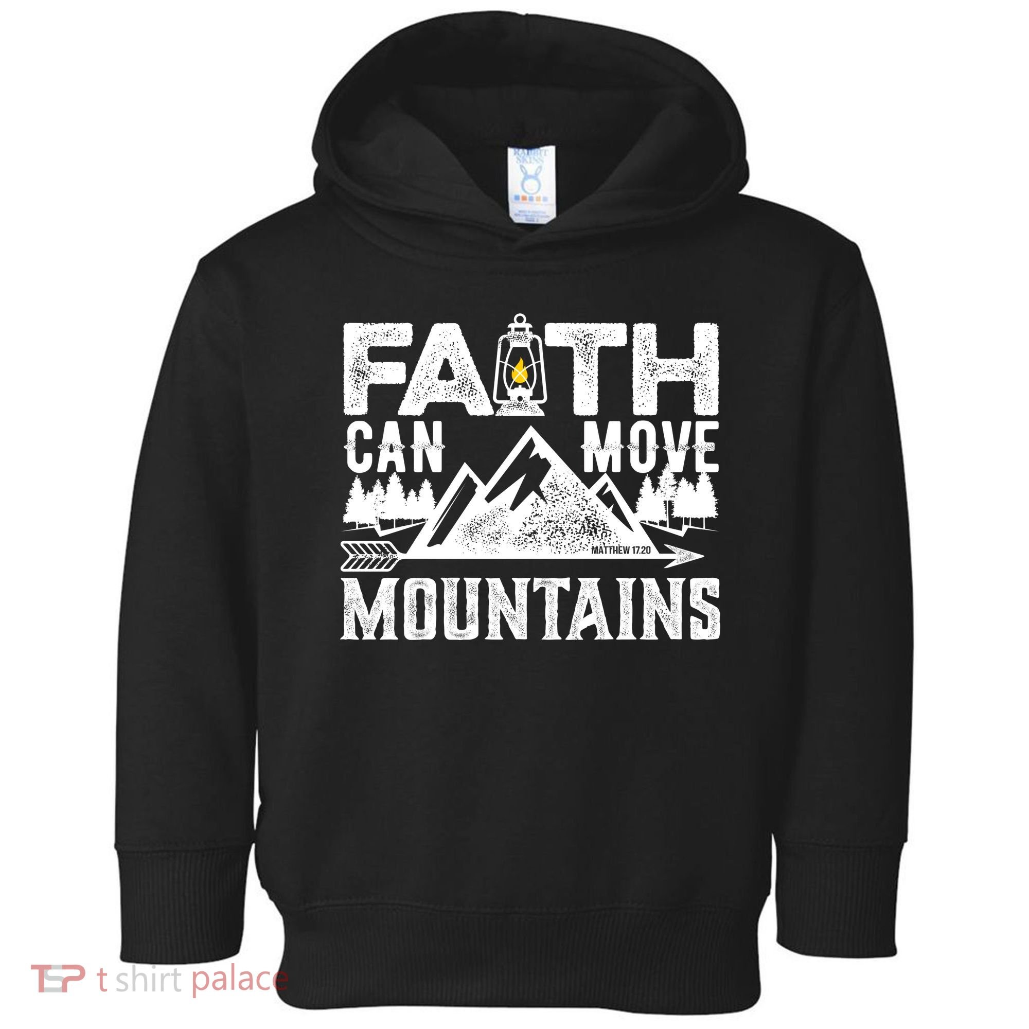 Faith Can Move Mountains - Matthew 17.20 Bible Verse Toddler Hoodie