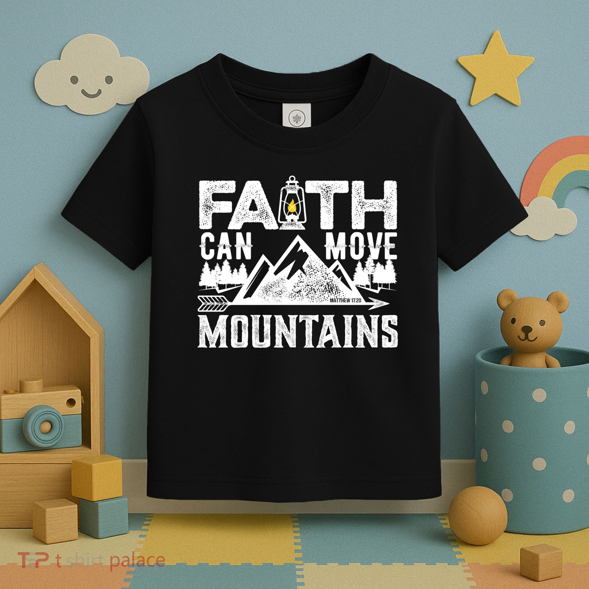 Faith Can Move Mountains - Matthew 17.20 Bible Verse Toddler T-Shirt