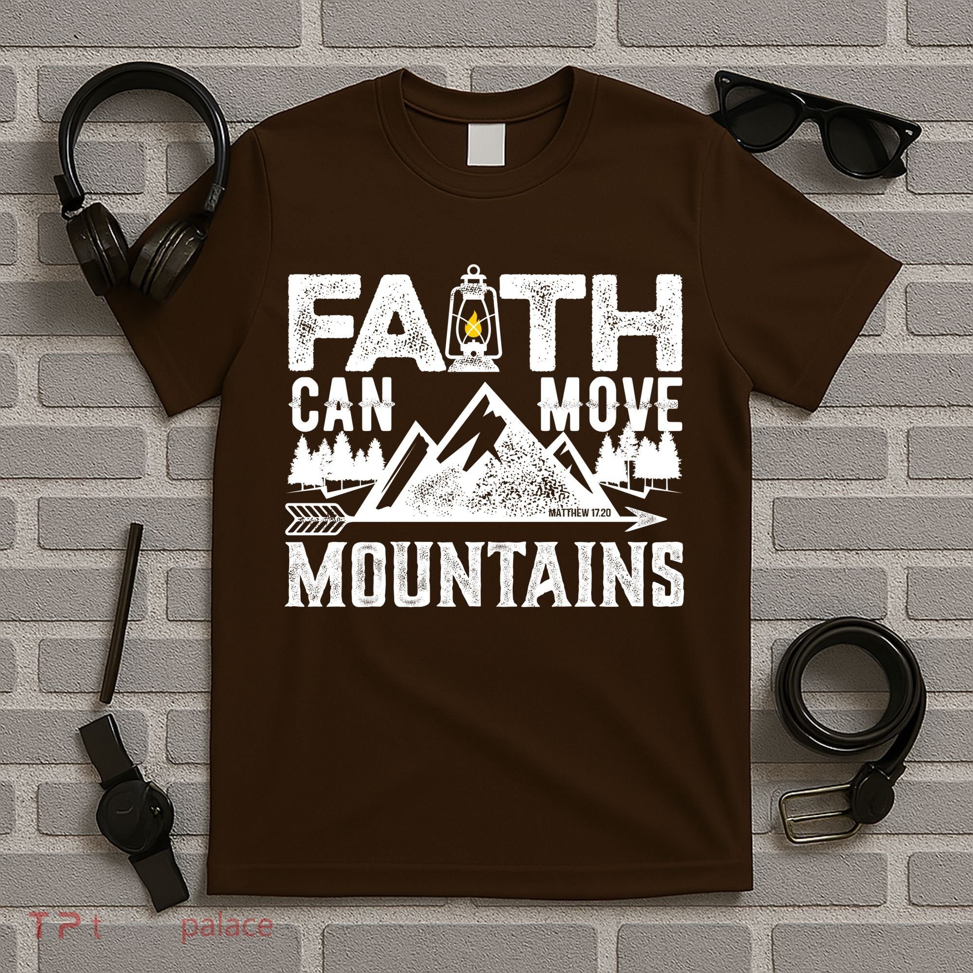 Faith Can Move Mountains - Matthew 17.20 Bible Verse T-Shirt