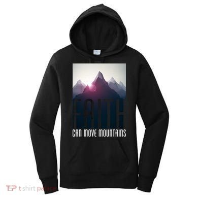 Faith Can Move Mountains Women's Hoodie