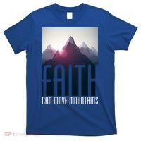 Faith Can Move Mountains T-Shirt thumb 0