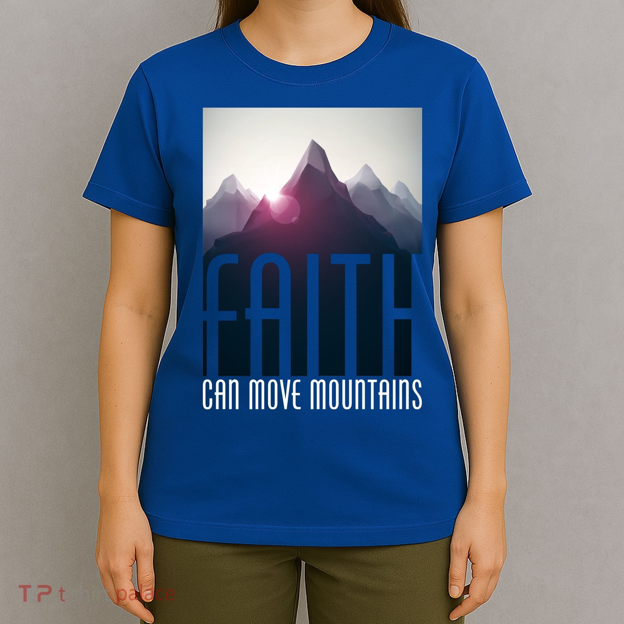 Faith Can Move Mountains T-Shirt