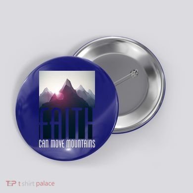 Faith Can Move Mountains Button
