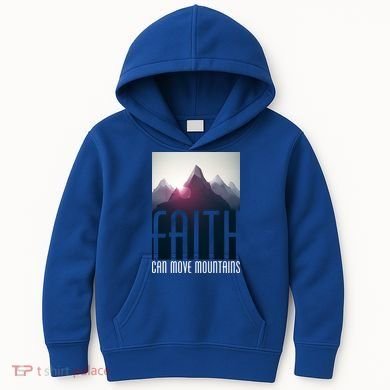 Faith Can Move Mountains Kids Hoodie