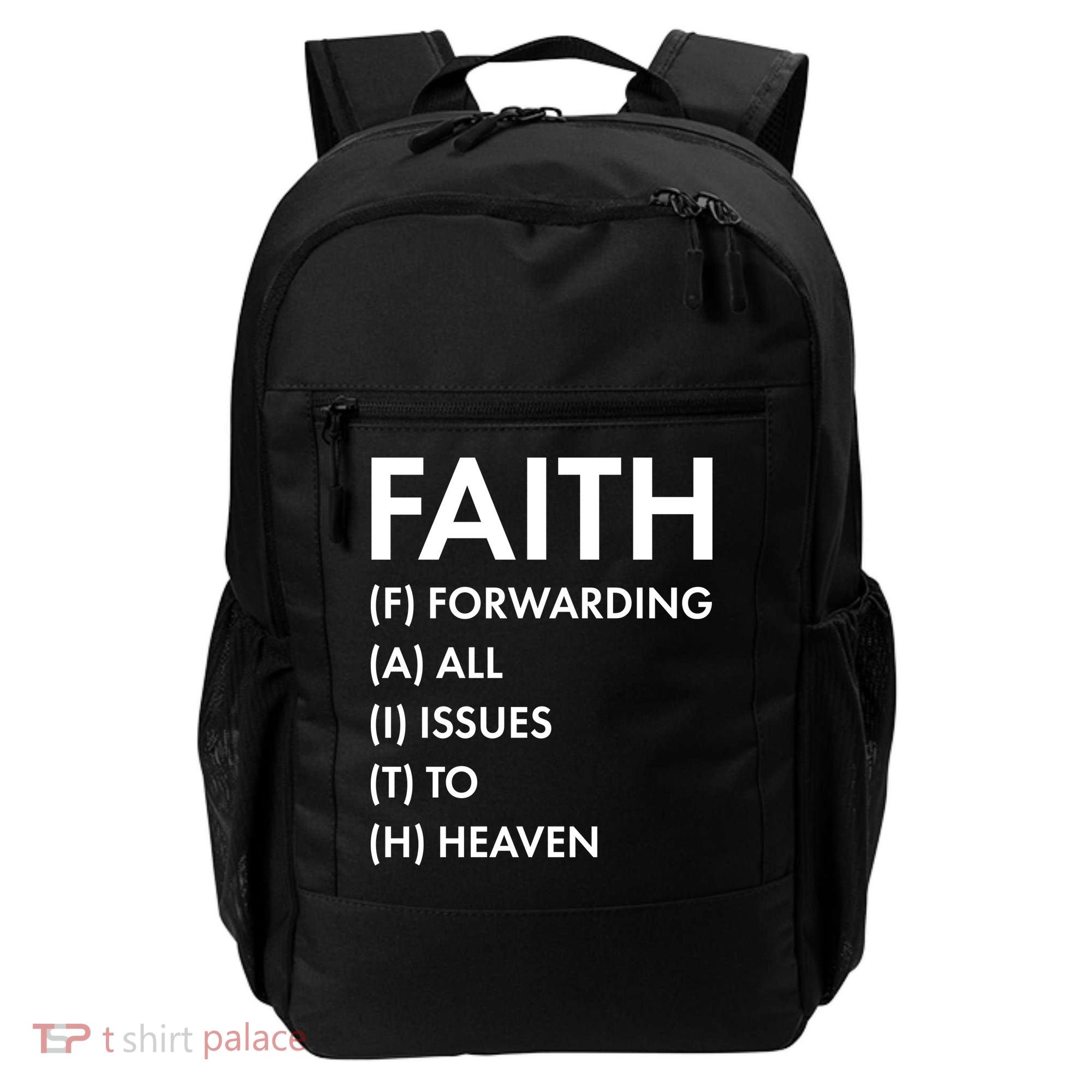 Faith Forwarding All Issues To Heaven Backpack