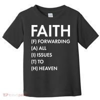 Faith Forwarding All Issues To Heaven Toddler T-Shirt thumb 0