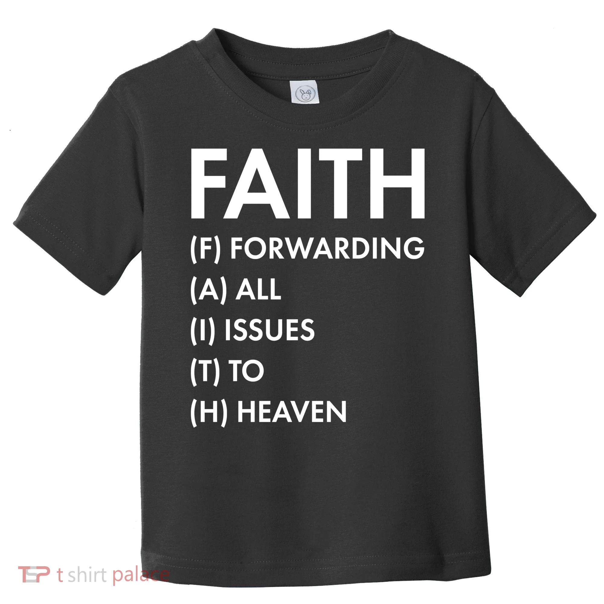 Faith Forwarding All Issues To Heaven Toddler T-Shirt