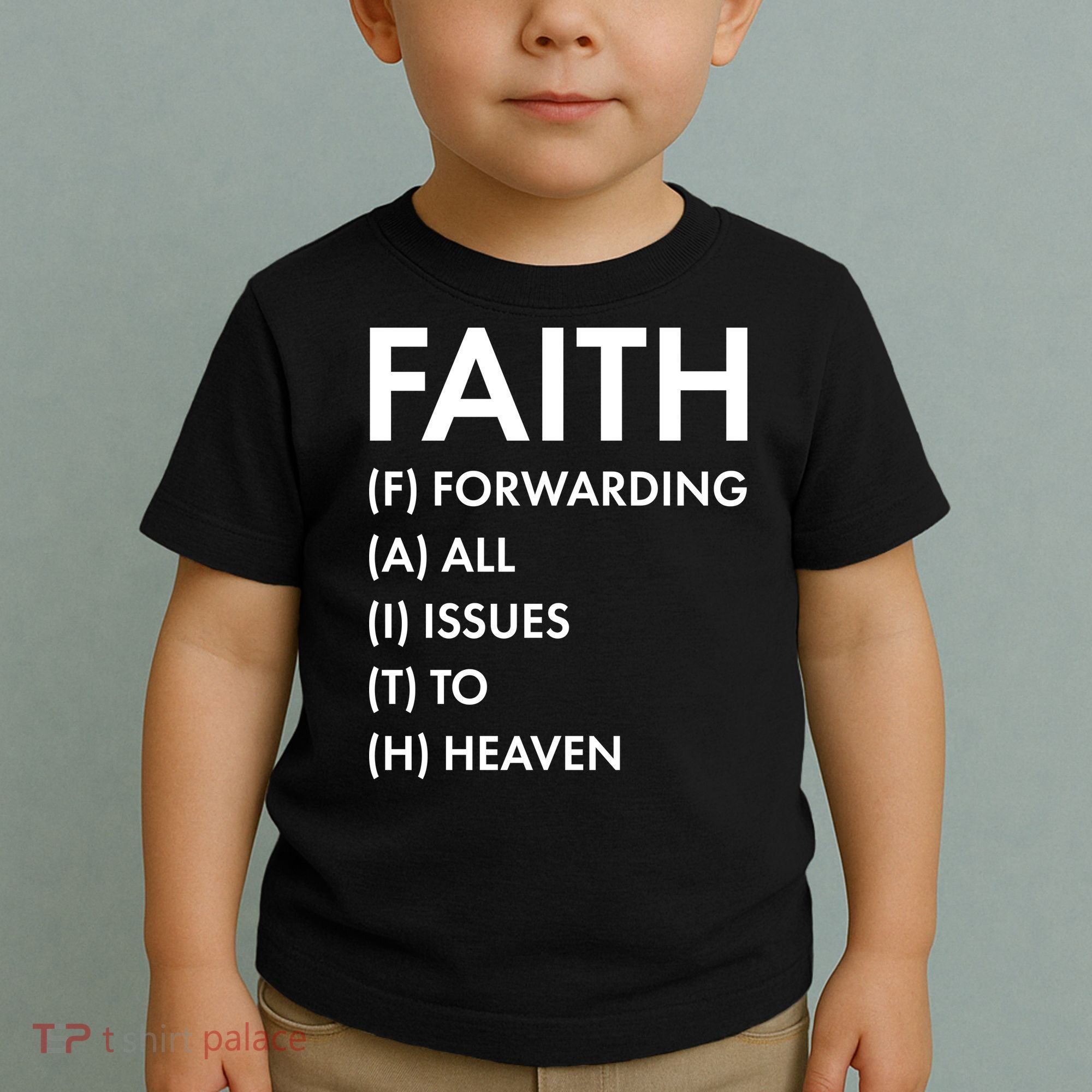 Faith Forwarding All Issues To Heaven Toddler T-Shirt