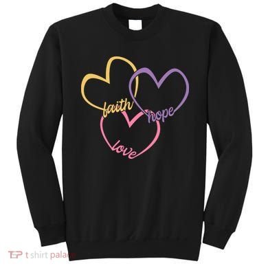 Faith Hope & Love Hearts Sweatshirt