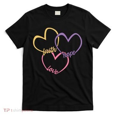 Faith Hope & Love Hearts T-Shirt