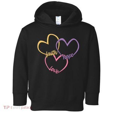 Faith Hope & Love Hearts Toddler Hoodie