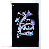 Faith Hope Love Believe Dream - Butterflies Golf Towel thumb 0
