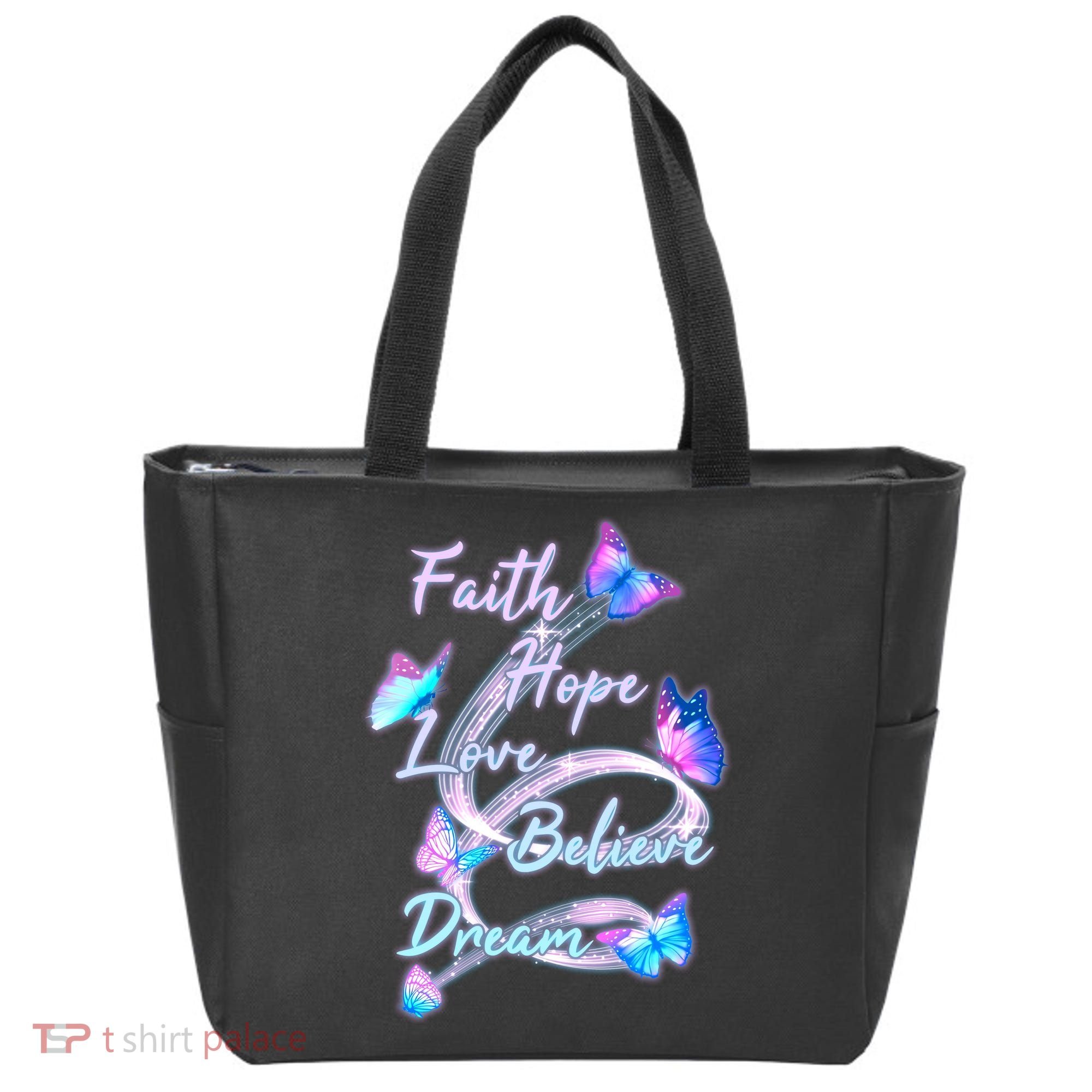 Faith Hope Love Believe Dream - Butterflies Tote Bag