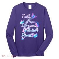 Faith Hope Love Believe Dream - Butterflies Long Sleeve Shirt thumb 0