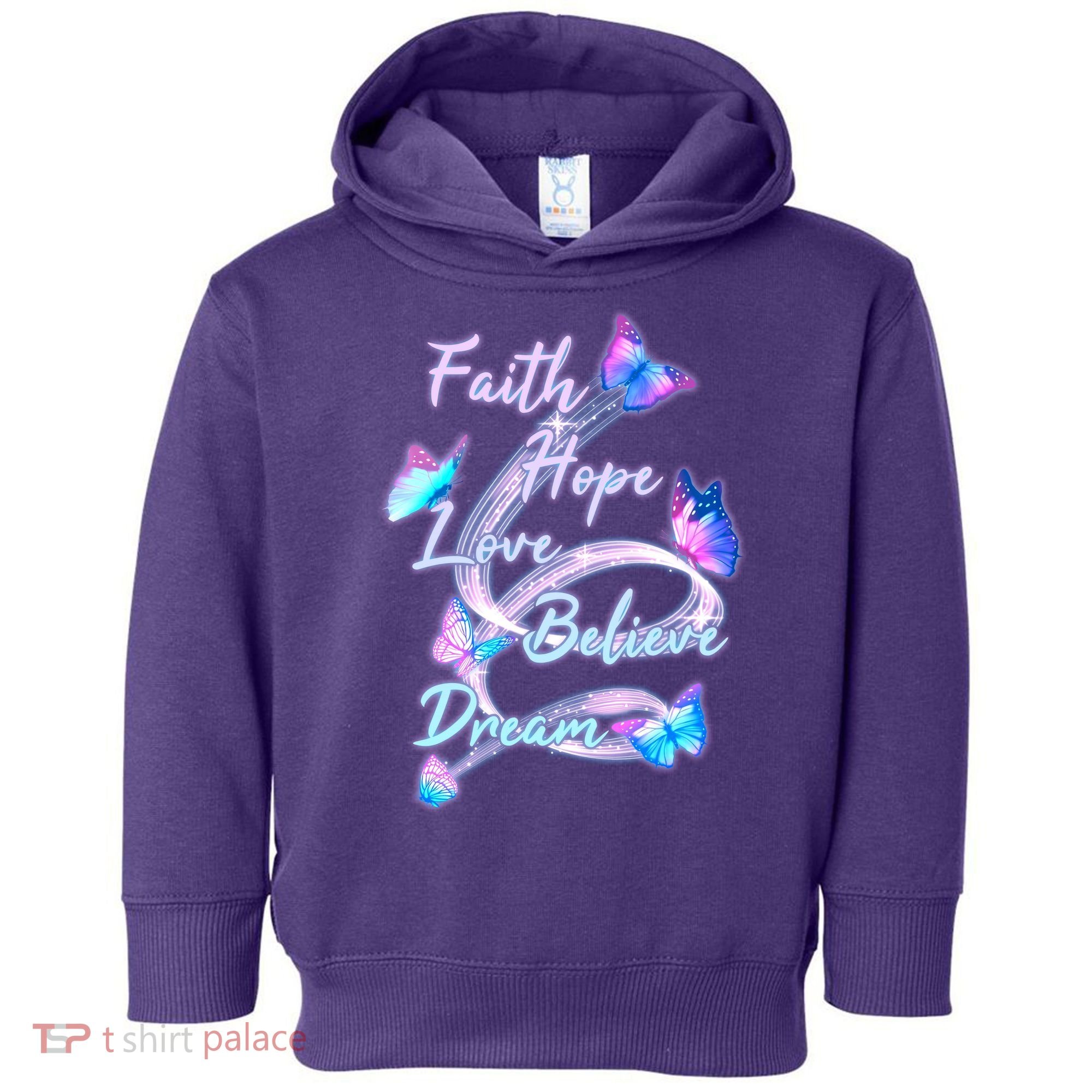 Faith Hope Love Believe Dream - Butterflies Toddler Hoodie