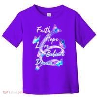 Faith Hope Love Believe Dream - Butterflies Toddler T-Shirt thumb 0