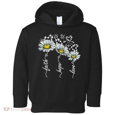 Faith Hope Love Butterflies Daisies Religious Toddler Hoodie