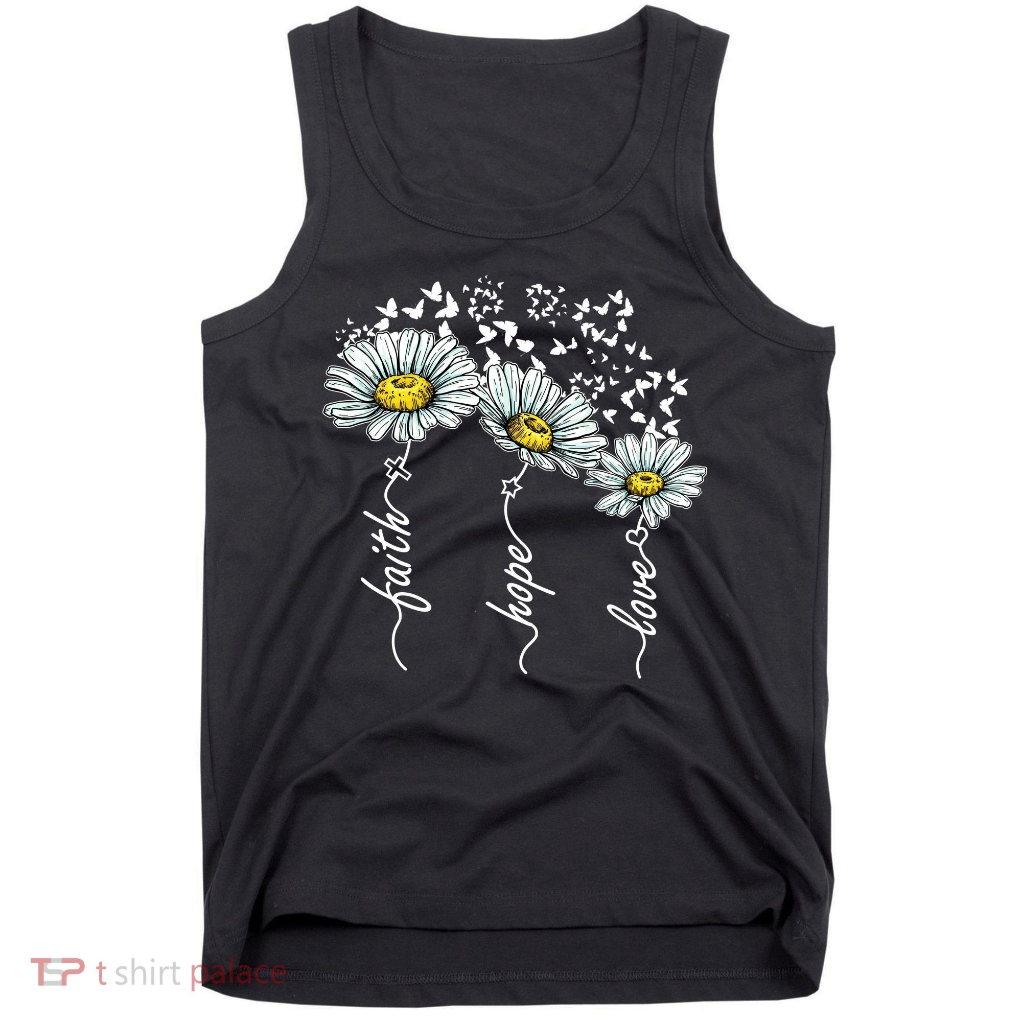 Faith Hope Love Butterflies Daisies Religious Tank Top