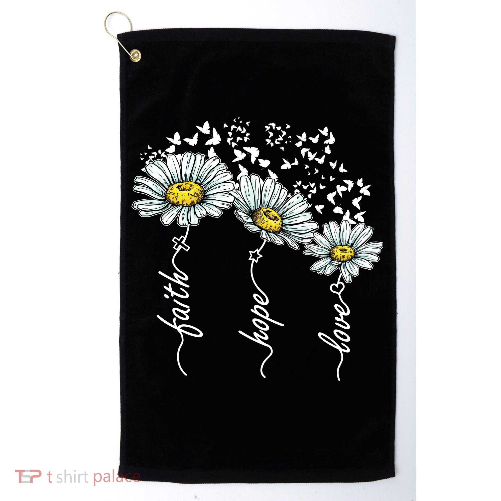 Faith Hope Love Butterflies Daisies Religious Golf Towel