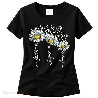 Faith Hope Love Butterflies Daisies Religious Women's T-Shirt