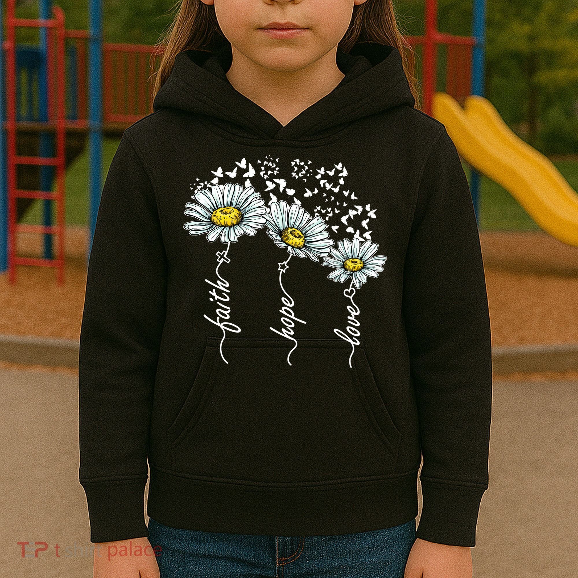 Faith Hope Love Butterflies Daisies Religious Kids Hoodie