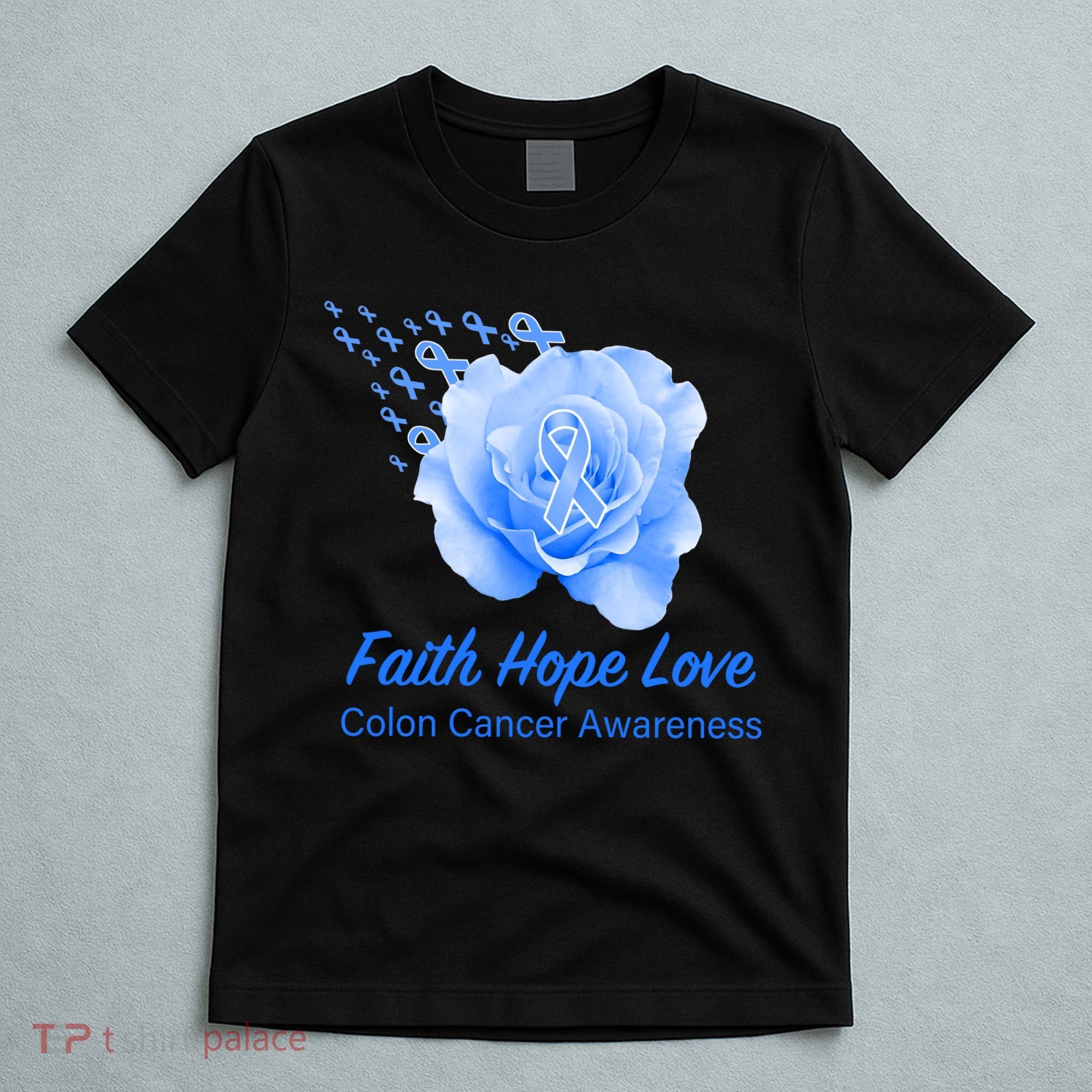 Faith Hope Love Colon Cancer Awareness T-Shirt