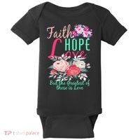 Faith Hope Love Greatest Of Them All Is Love Baby Bodysuit thumb 0