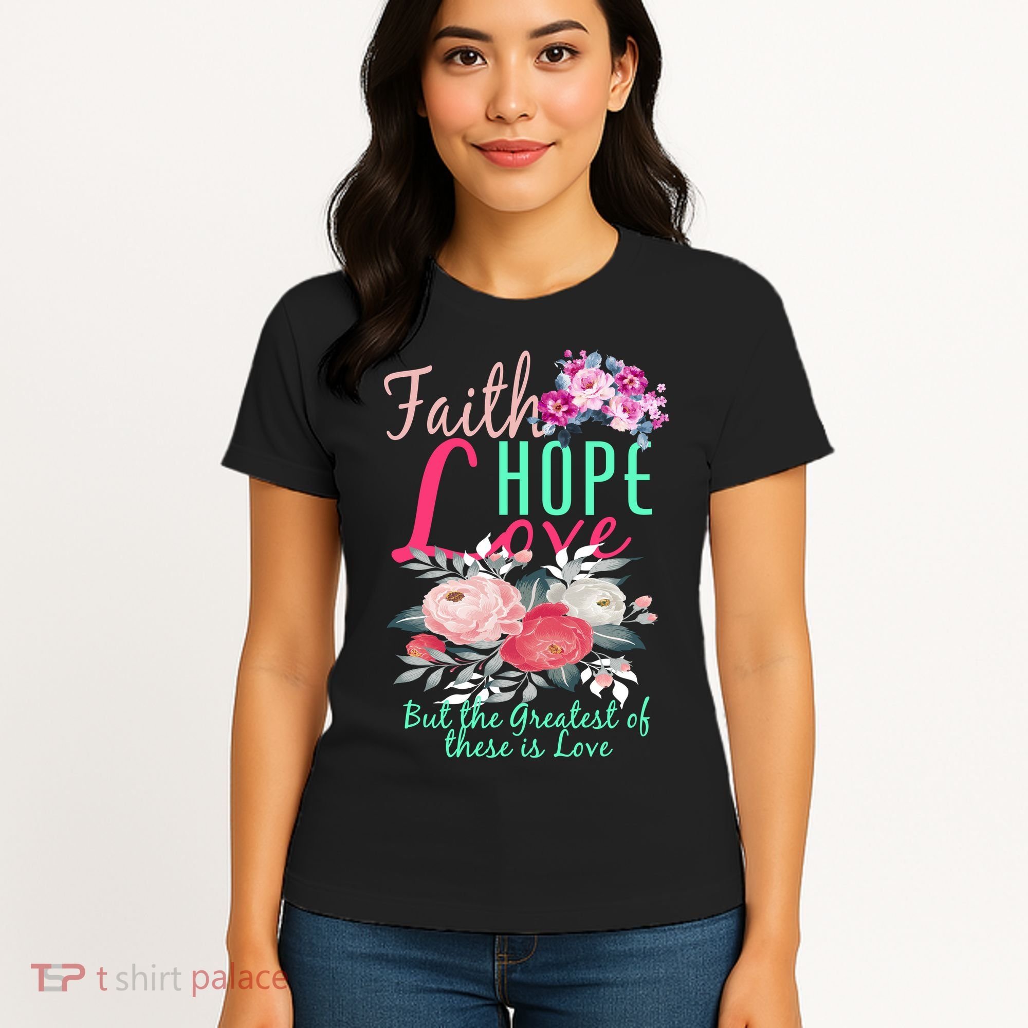 Faith Hope Love Greatest Of Them All Is Love Women's T-Shirt