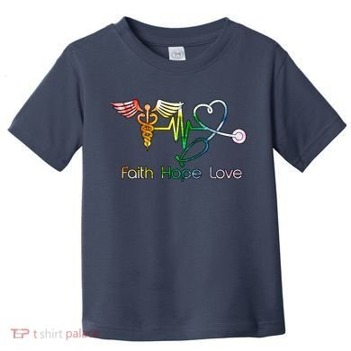 Faith Hope Love Nurse Toddler T-Shirt