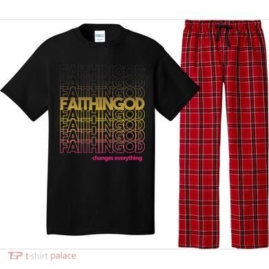 Faith In God Changes Everything Pajama Set