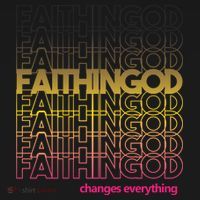 Faith In God Changes Everything Mousepad thumb 1