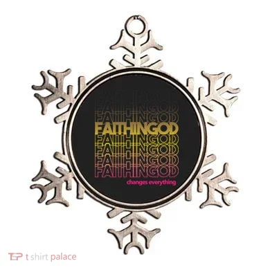 Faith In God Changes Everything Ornament
