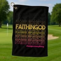 Faith In God Changes Everything Golf Towel thumb 1