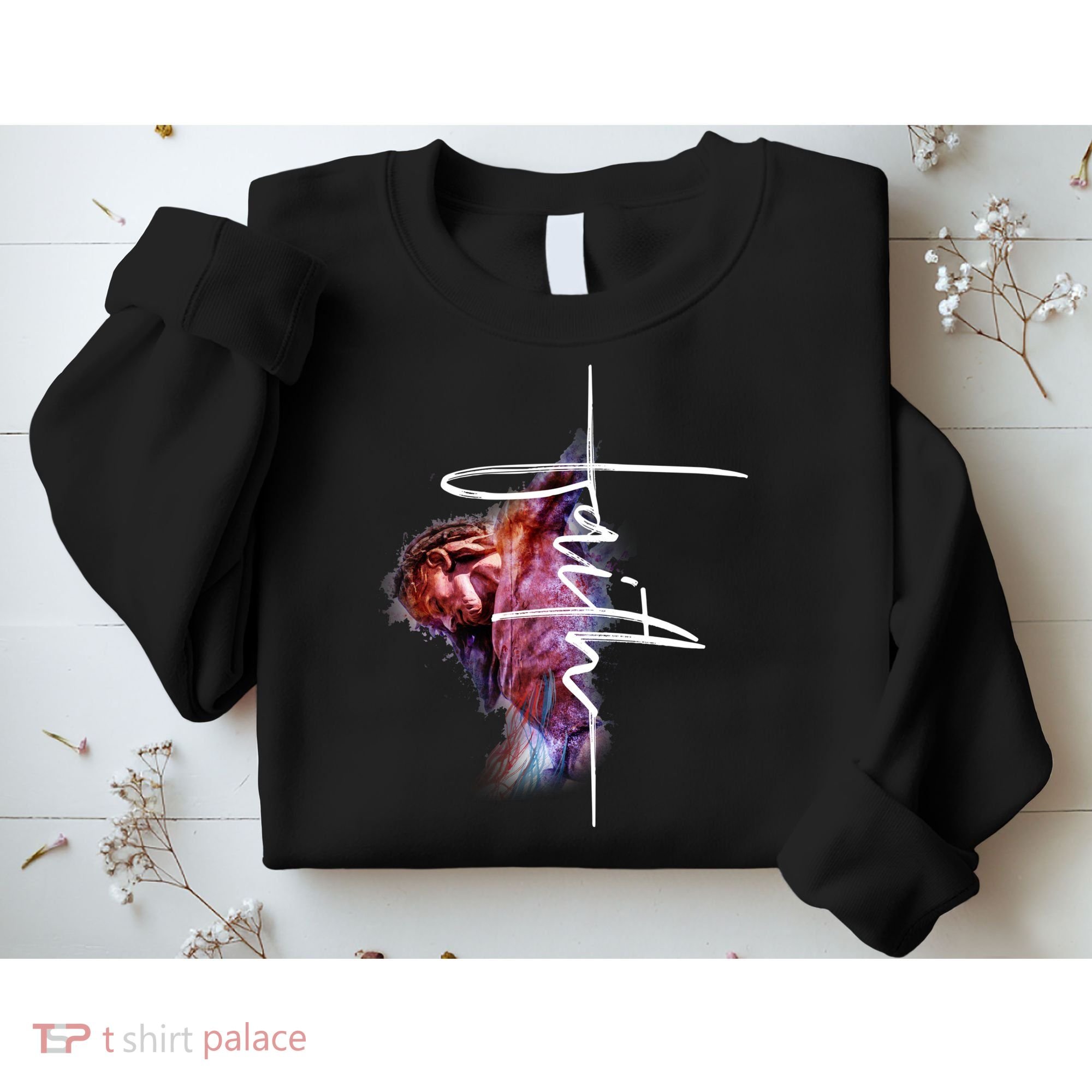 Faith In Jesus Sweatshirt